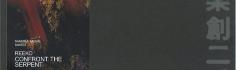 TRACK ANALYSIS - REEKO CONFRONT THE SERPENT/SAMURAI RECORDS